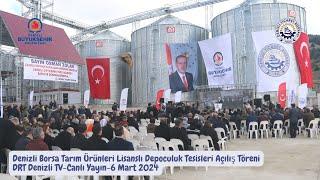 DRT Denizli TV-Denizli Borsa Tarım Ürünleri Lisanslı Depoculuk Tesisleri Açılış Töreni