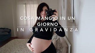 What I EAT in a DAYCOSA MANGIO IN UN GIORNO IN GRAVIDANZA