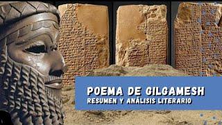 Poema de Gilgamesh  Resumen y Análisis Literario
