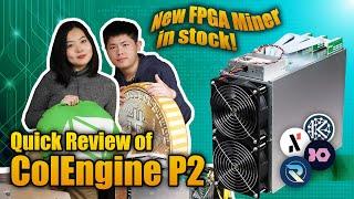 Quick Review of ColEngine P2 New FPGA Miner in Stock