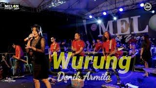 WURUNG-DENIK ARMILA-SUNAN KENDANG-MELON MUSIK SUKODONO ALIYAN.