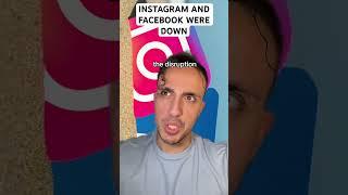 Instagram and Facebook Were Down