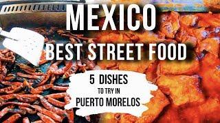TRADITIONAL Mexico STREET FOOD Tour in Puerto Morelos Mexico  Mexican Street Food Travel Vlog