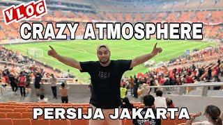 CRAZY BIG MATCH AND BEST ATMOSPHERE FOOTBALL MATCH IN JAKARTA