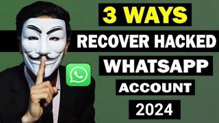 How to Recover Hacked WhatsApp Account 2024  WhatsApp hack ho jaye to kya karna chahiye