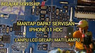 PERBAIKAN IPHONE 11 HDC LAMPU LCD GELAP PADAM ‼️ BEKAS KENA AIR