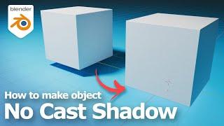 Blender tutorial to make object not cast shadow for Eevee and Cycles
