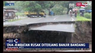 Mengerikan Banjir Bandang Terjang Maumere Jembatan Tergerus Air - SIM 1701