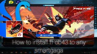 How to update ff ob43 to smartgaga  SMARTGAGA  LOW END PC  Freefire OB43  FF NEW UPDATE  OB43