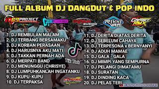 FULL ALBUM DJ POP & DANGDUT INDO TERBARU  69 PROJECT  GAPRET RMX  DJ REMBULAN MALAM