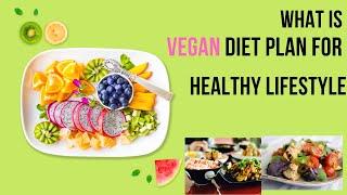 What is VEGAN Diet? Lifestyle?? #vegandiet #veganfood #veganlifestyle
