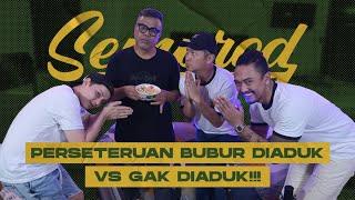 SEMPROD GADING ANDHIKA UUS PANAS STOP DEBAT DENGAN TEMON ABDEL URUS BUBUR DIADUK VS GAK DIADUK