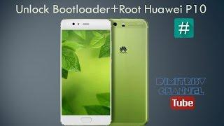 Unlock Bootloader + Root Huawei P10