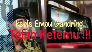 keris Mpu Gandring telah ditemukan...