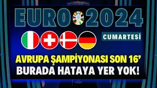 SON 16 VE BURADA HATAYA YER YOK  29 Haziran 2024 Cumartesi EURO 2024 İDDAA TAHMİNLERİ