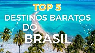 Os 5 DESTINOS mais BARATOS para VIAJAR no Brasil