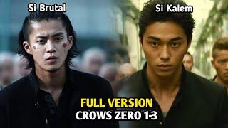 LEGENDA PREMAN SEKOLAH TERKUAT FULL VERSION CROWS ZERO 1-3