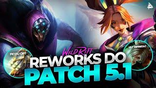 QUEBRADOS? TUDO SOBRE OS 4 REWORKS DO PATCH 5.1 MF JAX MASTER YI E RIVEN  Wild Rift