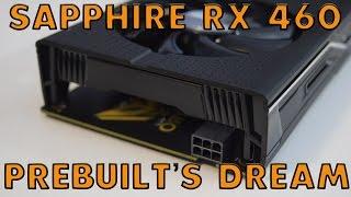 Sapphire RX 460 Nitro - Low Power Beast?