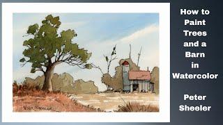 Easy way to paint trees and a Barn in Line and Wash Watercolor. Great for Beginners. Peter Sheeler