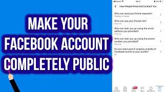 How to Make Your Facebook Account Completely Public