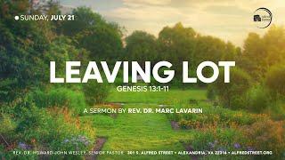 “Leaving Lot” I Rev. Dr. Mark Lavarin I July 21 2024