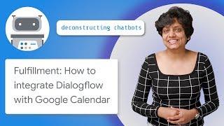 Fulfillment How to Integrate Dialogflow with Google Calendar