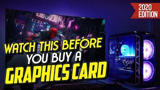 WATCH THIS BEFORE YOU BUY A GRAPHICS CARD 2020 Edition