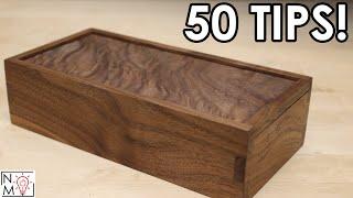 An Absurd Number of Wood Box Making Tips & Tricks