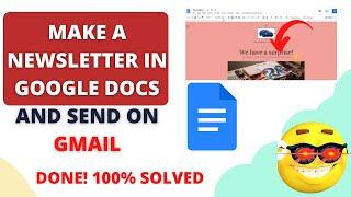 How to Make a Newsletter In Google Docs And Send On Gmail