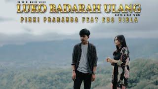 Pinki Prananda feat Eno Viola - Luko Badarah Ulang Official Music Video