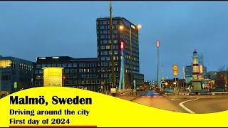 Driving around the city in 1th day of 2024 - Malmö Sweden