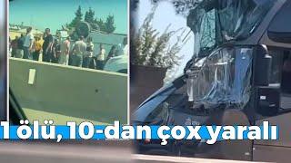 Bakı-Quba yolunda dəhşətli avtobus qəzası - 1 ölü 10-dan çox yaralı