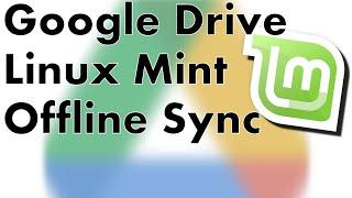 Google Drive auf Linux Mint  Ubuntu mit echter Synchronisierung