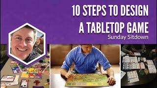 10 Steps to Design a Tabletop Game 2020 version