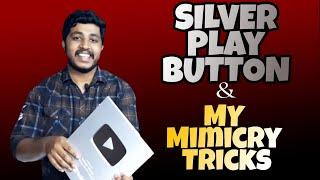 SILVER PLAY BUTTON UNBOXING  MY MIMICRY TRICKS