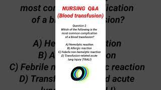 Common questions and answers about blood transfusions. #bloodtransfusion #prometric #nclexexam