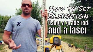 HOW TO SET ELEVATION BASED OFF OF A HUB  How to take elevation using a grade rod and a laser