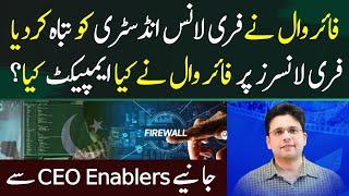 Firewall Destroyed the Freelance industry Freelancers  CEO enablers Saqib Azhar Interview