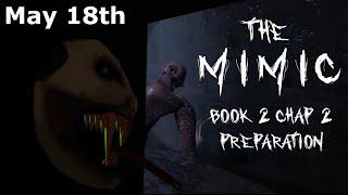 Roblox The Mimic Book 2 Chapter 2 Preparation - May 18th 2023