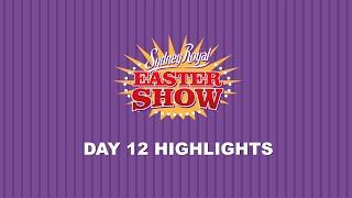 2023 Sydney Royal Easter Show - Day 12 Highlights