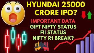 hyundai 25000 crore ipo ?  nifty breakout ? gift nifty positive ? Tamil Share  Trading  Investment