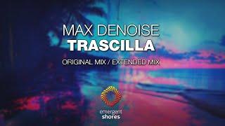 Max Denoise - Trascilla Emergent Shores