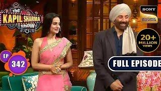 Gadar 2 Ke Saath Masti  Sunny Deol Ameesha Patel  The Kapil Sharma Show S2  Ep 342  NEW FE
