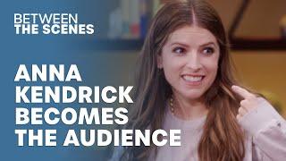 Anna Kendrick Becomes The Audience - Between The Scenes  The Daily Show
