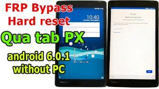 Qua tab PX LGT31 Android 6.0.1 How to Hard resetFRP Bypass Google Account Lock