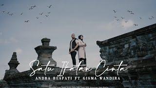 SATU IKATAN CINTA - Andra Respati ft. Gisma Wandira Official Music Video