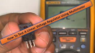 How To Test A linear Voltage Regulator Using Multimeter Explained  7805 7806 7809 7812 7815