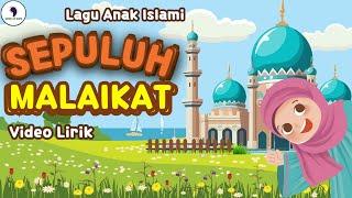 Lagu Anak Islami - Sepuluh Malaikat Video Lirik Song of Kids