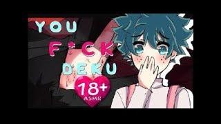 NSFW You Fck Deku Part 1   BNHA Anime ASMR